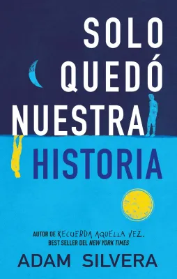 SOLO QUEDO NUESTRA HISTORIA1