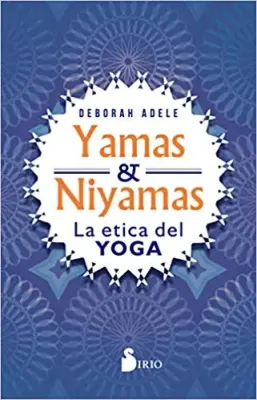 YAMAS & NIYAMAS LA ETICA DEL YOGA1