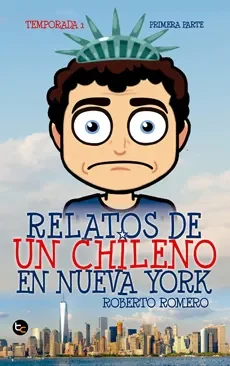 RELATOS DE UN CHILENO EN NUEVA YORK1