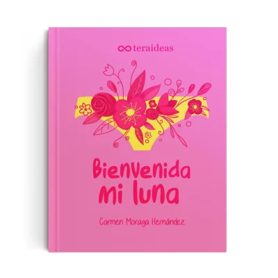 LIBRO BIENVENIDA MI LUNA (12 A 15 AÑOS)1
