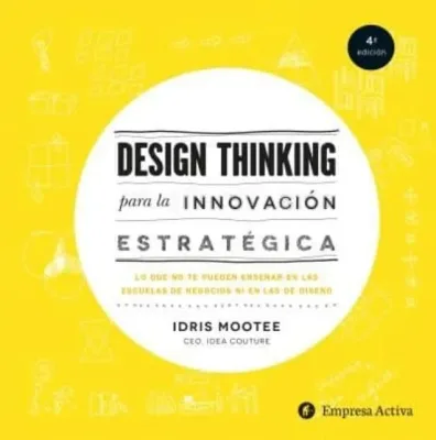 DESIGN THINKING PARA LA INNOVACION ESTRATEGICA1