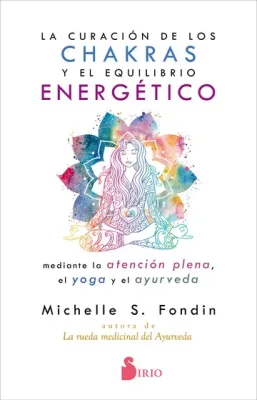 LA CURACION DE LOS CHAKRAS Y EL EQUILIBRIO ENERGETICO1