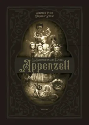 LA EXTRAORDINARIA FAMILIA APPENZELL2