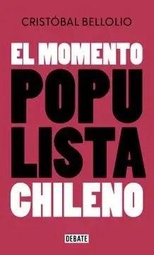 EL MOMENTO POPULISTA CHILENO1