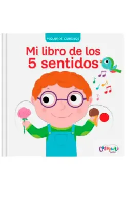 PEQUEÑOS CURIOSOS MI LIBRO DE LOS 5 SENTIDOS1