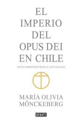 EL IMPERIO DEL OPUS DEI EN CHILE1