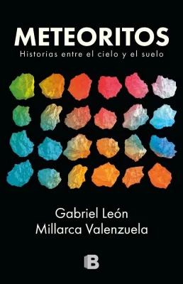 METEORITOS HISTORIAS ENTRE EL CIELO Y EL SUELO2