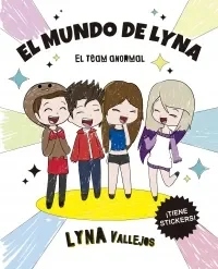 EL MUNDO DE LYNA EL TEAM ANORMAL1