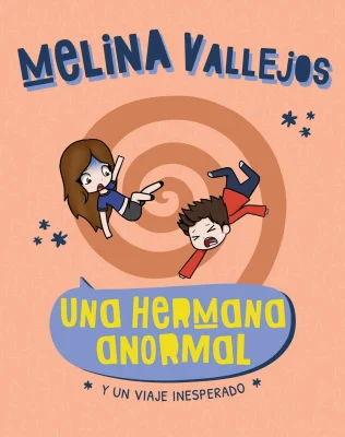 UNA HERMANA ANORMAL Y UN VIAJE INESPERADO1