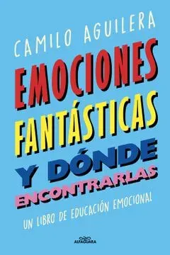 EMOCIONES FANTASTICAS Y DONDE ENCONTRARLAS1