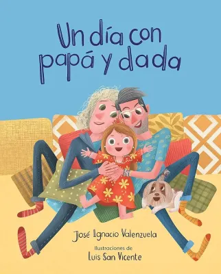 UN DIA CON PAPA Y DADA1