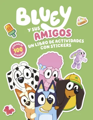 BLUEY Y SUS AMIGOS UN LIBRO DE ACTIVIDADES CON STICKERS1