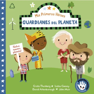 GUARDIANES DEL PLANETA MIS PRIMEROS HEROES1