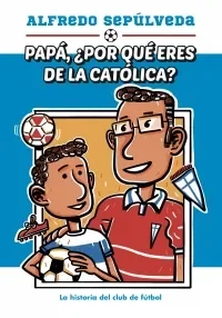 PAPA POR QUE ERES DE LA CATOLICA1