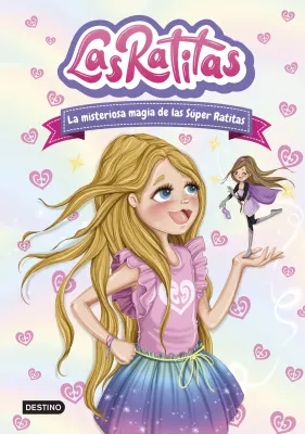 LAS RATITAS 3 - LA MISTERIOSA MAGIA DE LAS SUPER RATITAS2