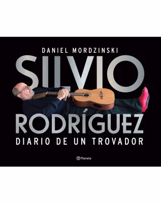 SILVIO RODRIGUEZ: DIARIO DE UN TROVADOR2