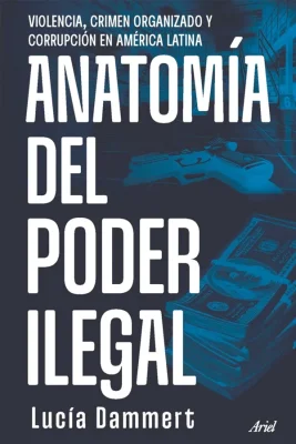 ANATOMIA DEL PODER ILEGAL2