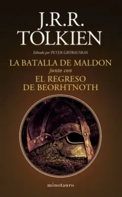 LA BATALLA DE MALDON JUNTO CON EL REGRESO DE BEORHTNOTH1