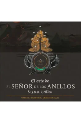 EL ARTE DE EL SEÑOR DE LOS ANILLOS DE JRR TOLKIEN1