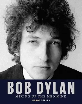 BOB DYLAN MIXING UP THE MEDICINE2