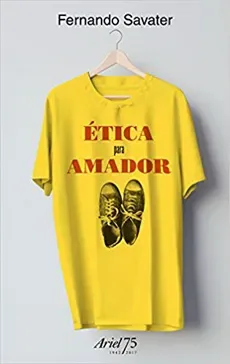 ETICA PARA AMADOR 75 ANIVERSARIO DE ARIEL1