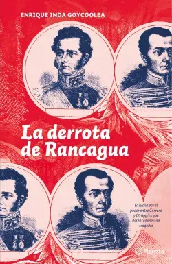 LA DERROTA DE RANCAGUA2