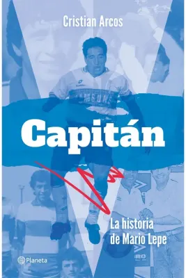 CAPITAN LA HISTORIA DE MARIO LEPE2