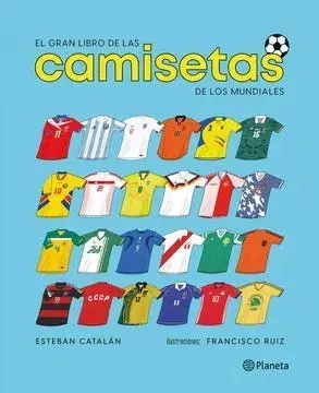 EL GRAN LIBRO DE LAS CAMISETAS DE LOS MUNDIALES TD2