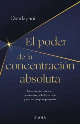 EL PODER DE LA CONCENTRACION ABSOLUTA1