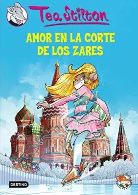 TEA STILTON 21 AMOR EN LA CORTE DE LOS ZARES1