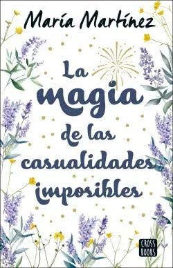 LA MAGIA DE LAS CASUALIDADES IMPOSIBLES1