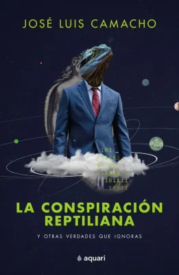 LA CONSPIRACION REPTILIANA Y OTRAS VERDADES QUE IGNORAS2