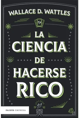 LA CIENCIA DE HACERSE RICO1