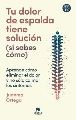 TU DOLOR DE ESPALDA TIENE SOLUCIÓN (SI SABES COMO)1