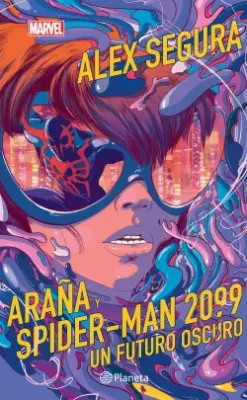 ARAÑA SPIDER-MAN 2099 UN FUTURO OSCURO2