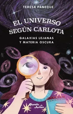EL UNIVERSO SEGUN CARLOTA - GALAXIAS LEJANAS Y MATERIA OSCURA2