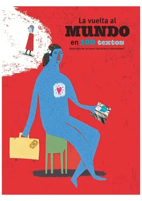 LA VUELTA AL MUNDO EN MAS DE 100 TEXTOS1