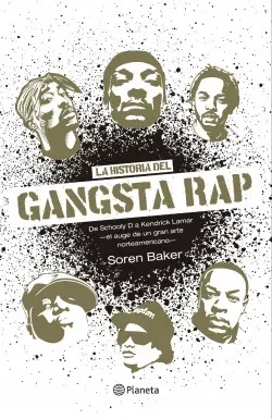 LA HISTORIA DEL GANGSTA RAP1