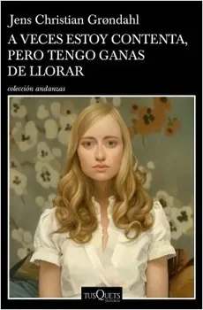 A VECES ESTOY CONTENTA PERO TENGO GANAS DE LLORAR1