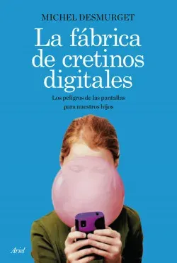 LA FABRICA DE CRETINOS DIGITALES1