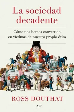 LA SOCIEDAD DECADENTE1