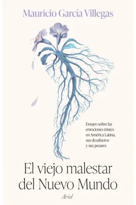 EL VIEJO MALESTAR DEL NUEVO MUNDO1