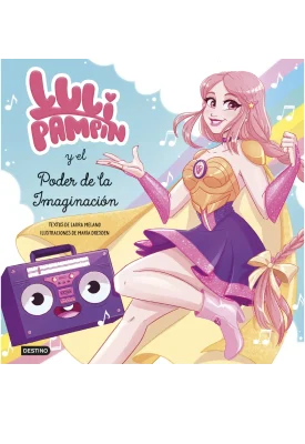 LULI PAMPIN Y EL PODER DE LA IMAGINACION1