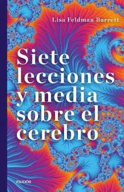 SIETE LECCIONES Y MEDIA SOBRE EL CEREBRO1