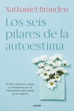 LOS SEIS PILARES DE LA AUTOESTIMA1