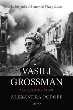 VASILI GROSSMAN Y EL SIGLO SOVIETICO1