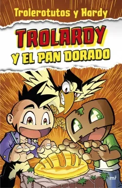 TROLARDY Y EL PAN DORADO1