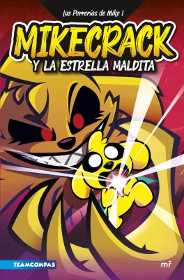 LAS PERRERIAS DE MIKE 1 MIKECRACK Y LA ESTRELLA MALDITA2
