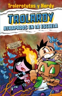 TROLARDY 4 ATRAPADOS EN LA ESCUELA1