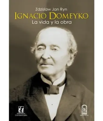 IGNACIO DOMEYKO LA VIDA Y LA OBRA1